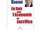 finir avec l’économie sacrifice Henri Guaino