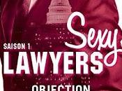 Sexy lawyers saison Objection Emma Chase