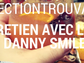 fêtes signées #CollectionTrouvaillesPC entretien avec Danny Smiles