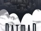 Date sortie pour BATMAN Telltale Series Episode