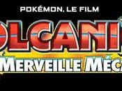 Gulli diffuser film Pokémon Volcanion merveille mécanique