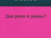 (note lecture) Alain Badiou, "Que pense poème Vianney Lacombe