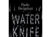 Paolo Bacigalupi Water Knife
