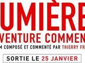 LUMIÈRE L’AVENTURE COMMENCE film composé commenté Thierry Frémaux Cinéma Janvier 2017