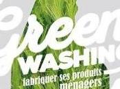 Greenwashing fabriquer produits ménagers