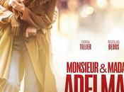 MONSIEUR &amp; MADAME ADELMAN, film Nicolas Bedos avec Doria Tillier, Denis Podalydès Cinéma Mars