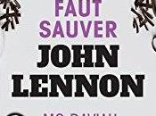 faut sauver John Lennon DAVIAU