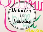 Bullet Journal débuter avec Lettering