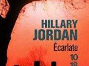 Écarlate, Hillary Jordan