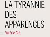 tyrannie apparences, Valérie