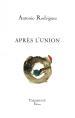 (Note lecture) "Après l'union" d'Antonio Rodriguez, Antoine Emaz