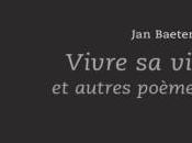 Baetens Vivre autres poèmes extraits