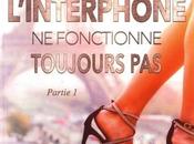 L'interphone fonctionne toujours pas, tome