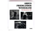 Arbus friedlander winogrand documents, 1967