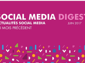 Social Media Digest Juin retour actualités réseaux sociaux