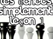 vidéos pour apprendre jouer échecs