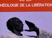 dictionnaire historique Théologie Libération