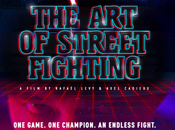 Découvrez documentaire Street Fighting avec meilleurs joueurs mondiaux Fighter