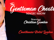 Spectacle magie Londres: Gentleman Cheater (concours inside)