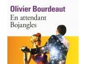 Attendant Bojangles d'Olivier Bourdeaut