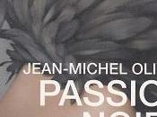 Passion noire, Jean-Michel Olivier