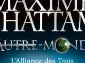 Autre-monde, tome l'alliance trois Maxime Chattam
