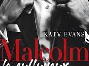 Malcolm sulfureux Katy Evans