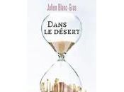 Julien Blanc-Gras, Dans désert