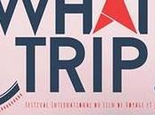 Festival What Trip septembre octobre 2017