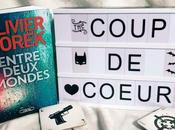 Entre deux mondes Olivier Norek