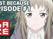 [Vidéo] Just Because! Épisode VOSTFR