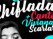 Samedi, Chiflados Cantoras propose récital Viviana Scarlassa l'affiche]