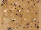 Human Flow film migrants réfugiés sort cinéma aujourd’hui