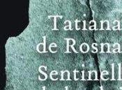 Sentinelle pluie Tatiana Rosnay