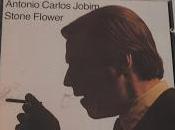Antonio Carlos Jobim Stone Flower (1970)