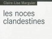 noces clandestines, Claire-Lise Marguier