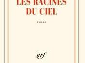 RACINES CIEL (Romain Gary extrait)