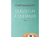 Cyril Massarotto Quelqu’un parler