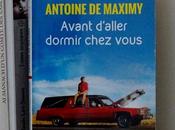 Avant d'aller dormir chez vous d'Antoine MAXIMY