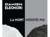 Mort n'Existe Damien Eleonori