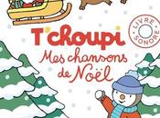 T’choupi, chansons Noël Livre sonore Thierry Courtin