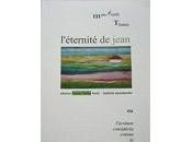 (Note lecture), L’Éternité Jean, l’écriture considérée comme castration maïs, Marc-Émile Thinez, Olivier Penot-Lacassagne