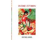 (Note lecture), Intime étymon, Henri Abril, René Noël