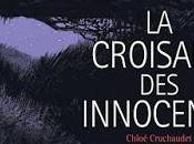 croisade Innocents, chronique coupable