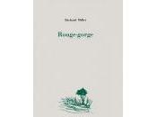 (Note lecture), Richard Millet, Rouge-gorge, Jacques Laurans