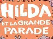 Hilda grande parade Tome Série Stephen Davies Luke Pearson
