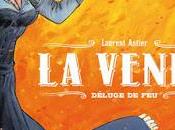 Venin Tome "Déluge Feu" Laurent Astier