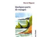 (Note lecture), Marcel Migozzi, Quelques parts voyages, Eric Eliès