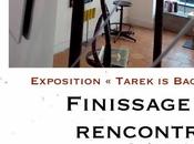 Exposition Tarek back finissage