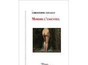 (Note lecture), Christophe Esnault, Mordre l'essentiel, Alexandre Ponsart
